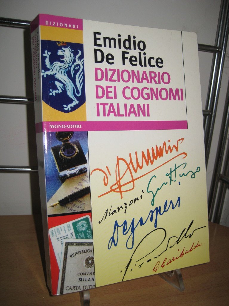 Dizionario dei cognomi italiani (Dizionari Mondadori) Politics & History