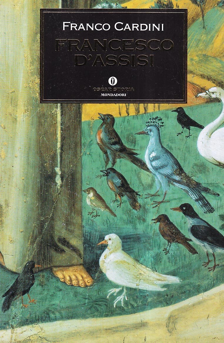 Francesco d'Assisi (Oscar storia, Band 125) Politics & History