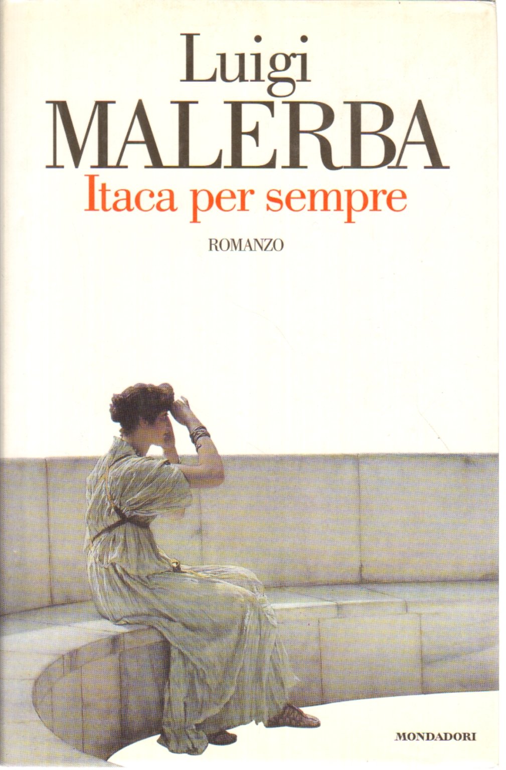 Itaca per sempre: Romanzo (Scrittori italiani) Contemporary literature