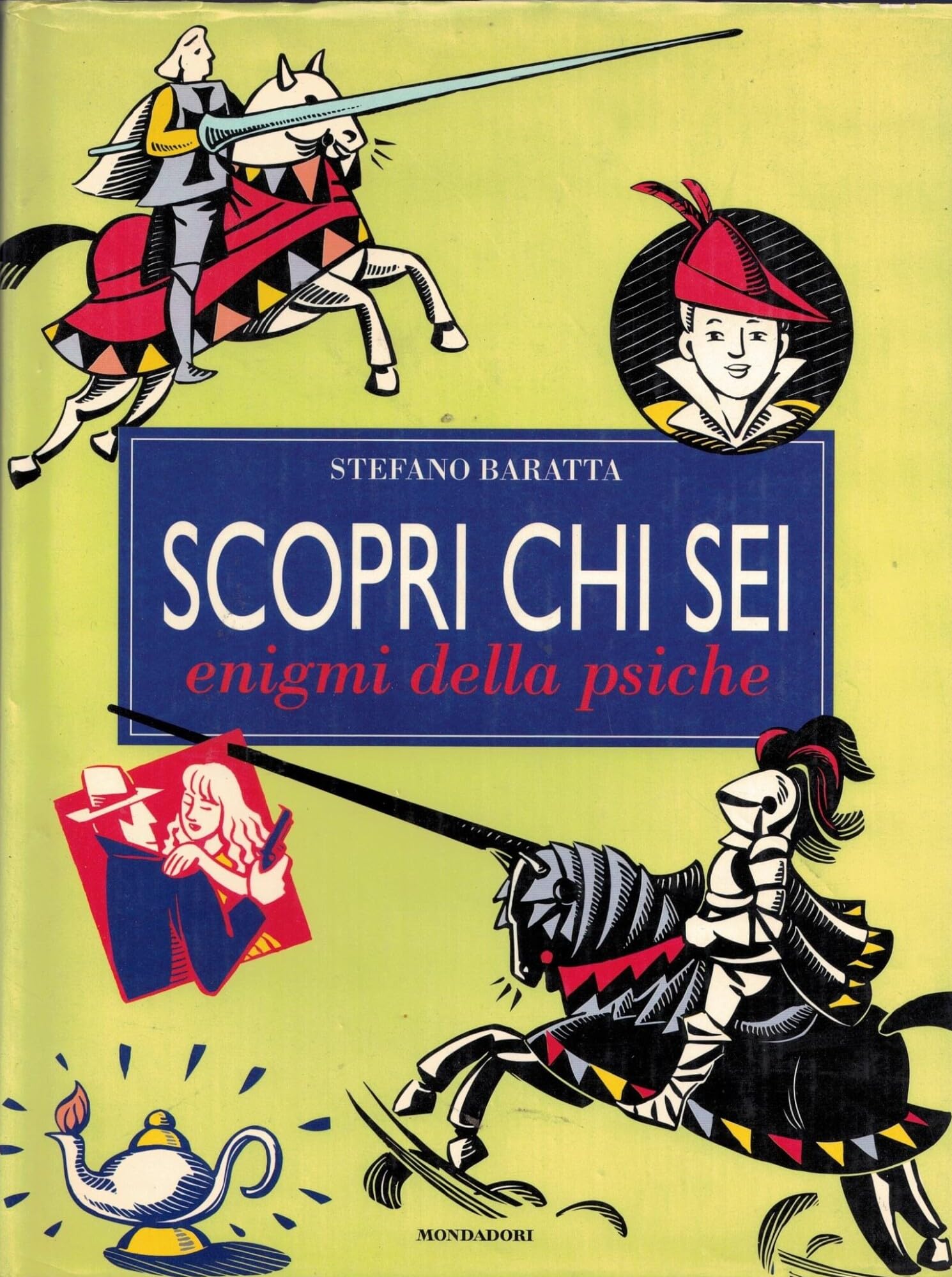 Scopri chi sei (Illustrati. Hobby e collezionismo) Psychology