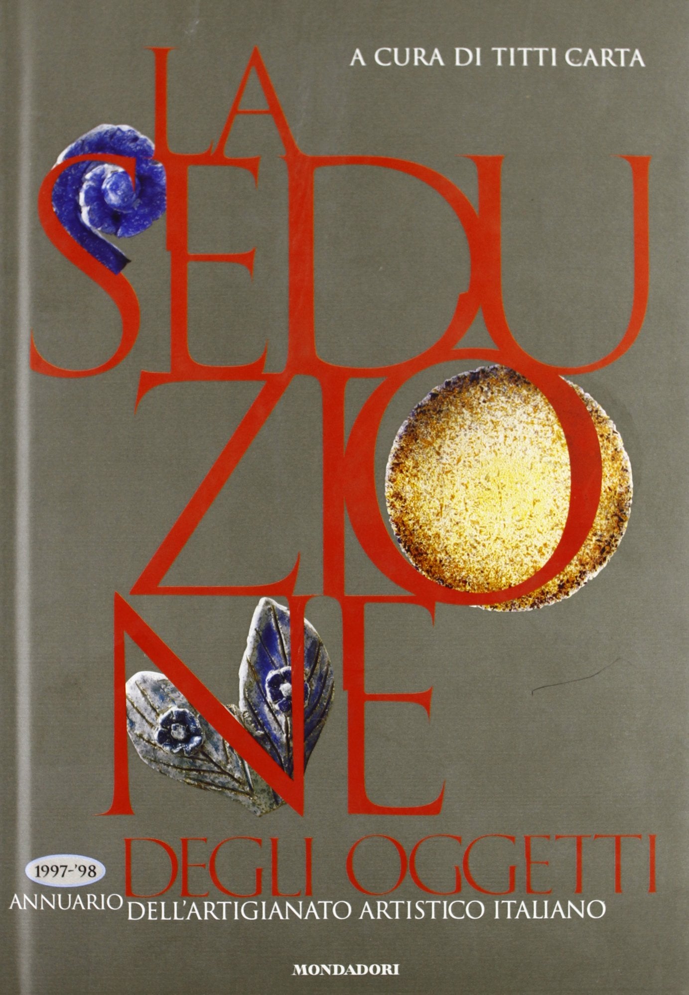 La seduzione degli oggetti. Ediz. illustrata book