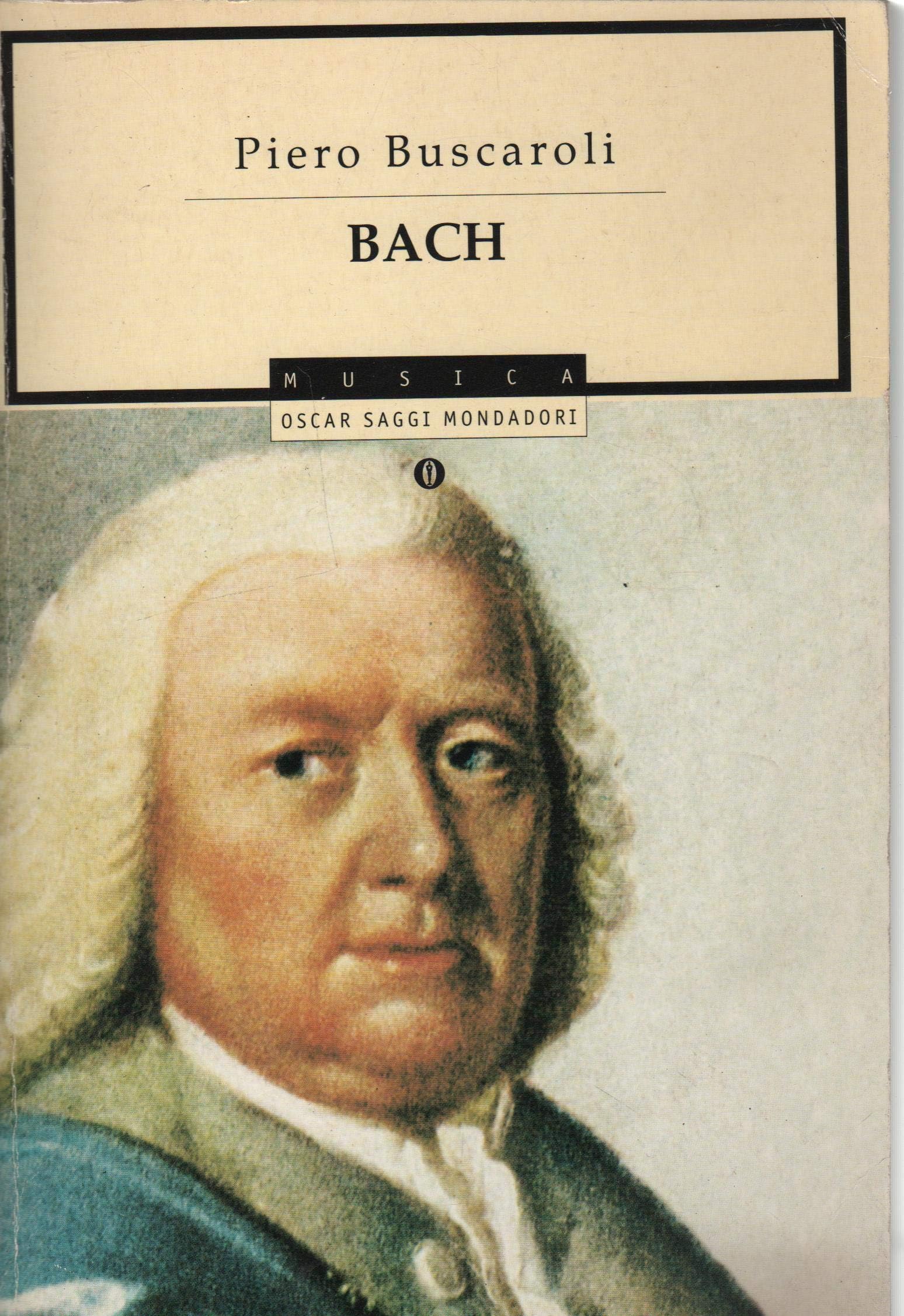 Bach (Oscar saggi, Band 539) Arts & Music