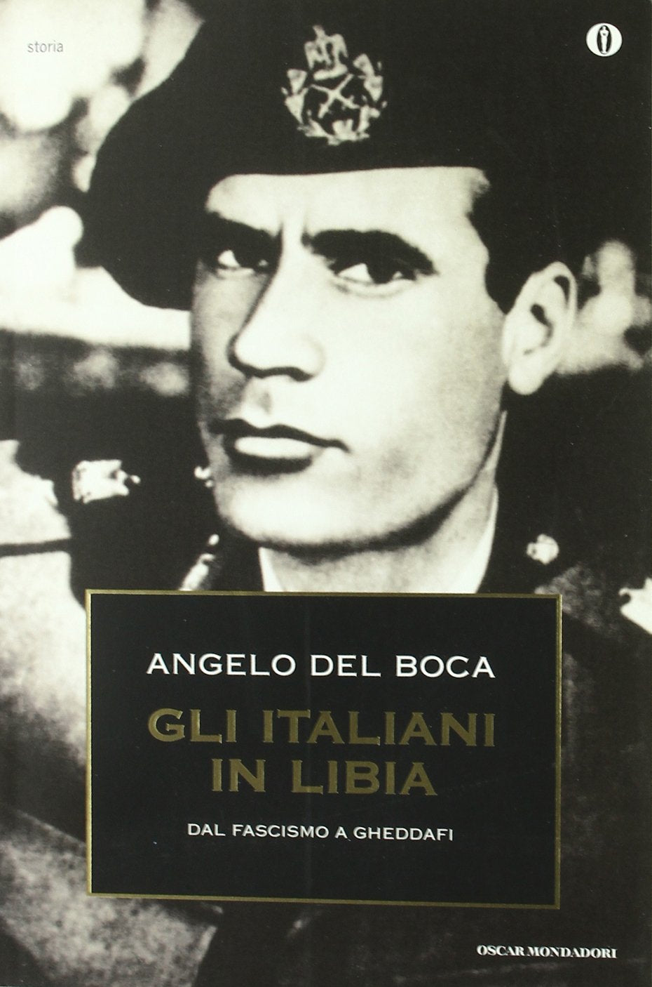 Gli italiani in Libia (Oscar storia) Politics & History