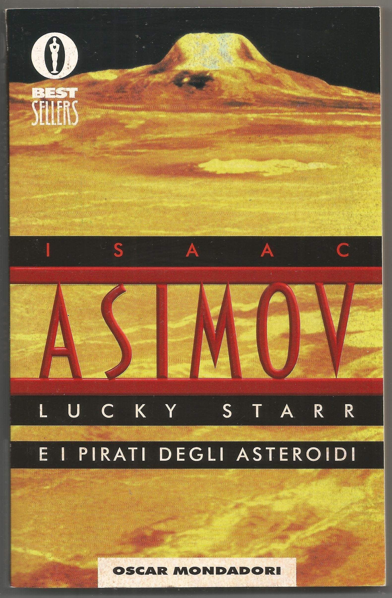Lucky Starr e i pirati degli asteroidi (Oscar bestsellers, Band 807) Contemporary literature