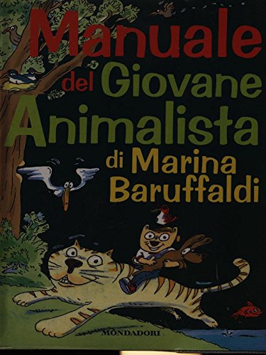 Manuali Mondadori: Manuale del giovane animalista book