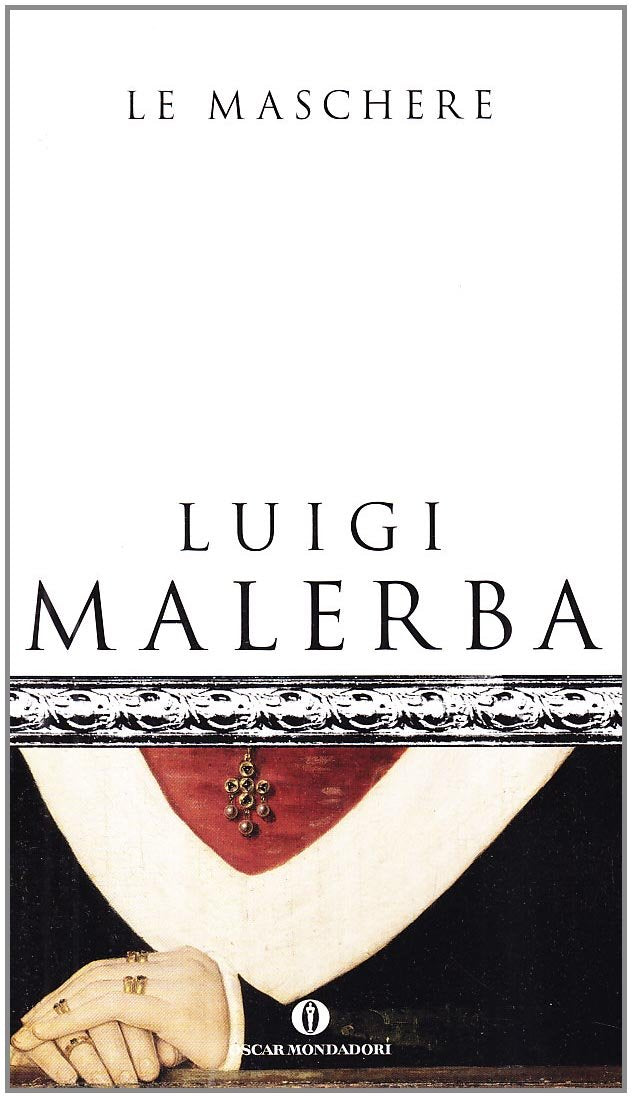 Le maschere (Oscar scrittori moderni, Band 1657) Contemporary literature
