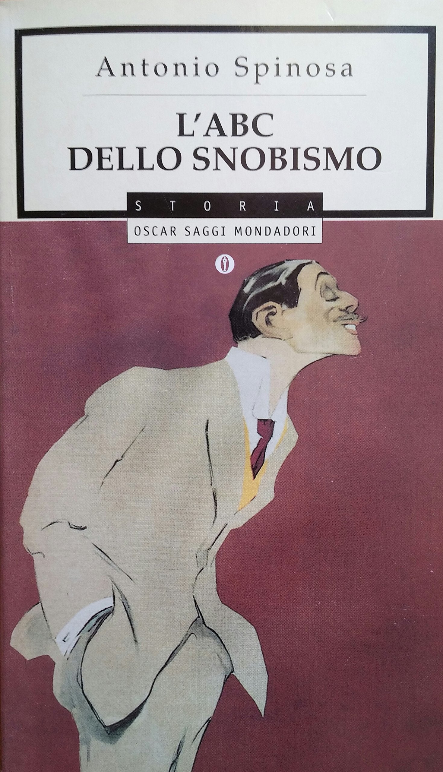 L'ABC dello snobismo (Oscar saggi, Band 535) Books