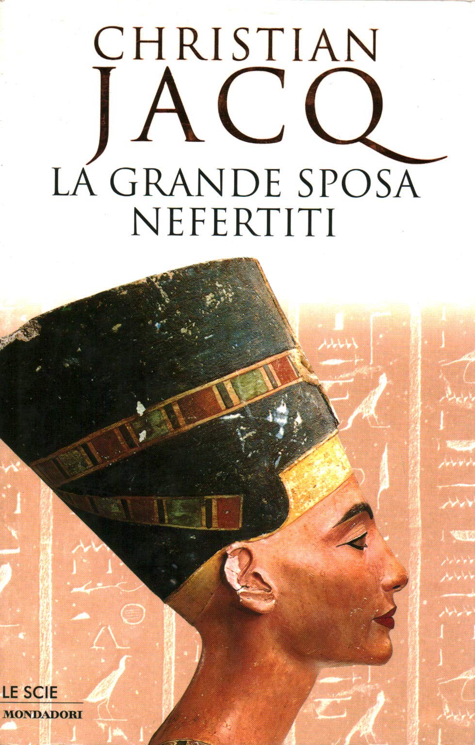 La grande sposa Nefertiti (Le scie) Historical Fiction