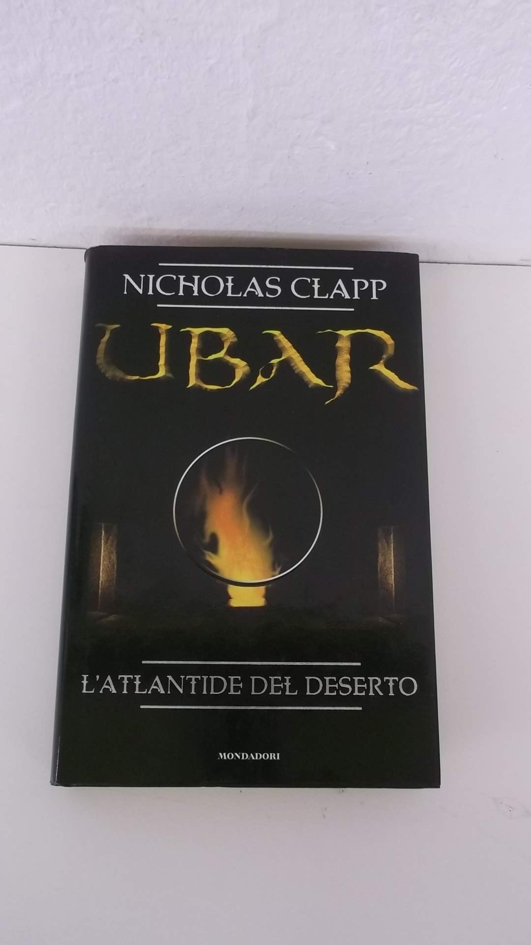 Ubar. L'Atlantide del deserto (I grandi misteri) Natural Sciences