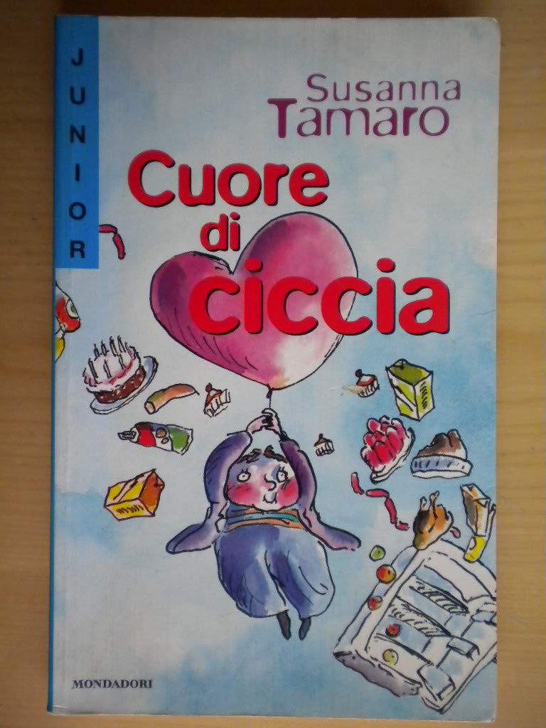 Cuore di ciccia (Junior -10, Band 11) Contemporary literature