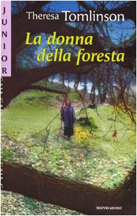 La donna della foresta (Gaia junior, Band 8) Books