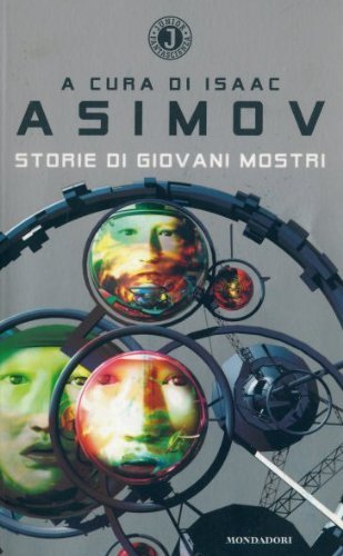 Storie di giovani mostri (Junior fantascienza, Band 2) Novels & Short Stories