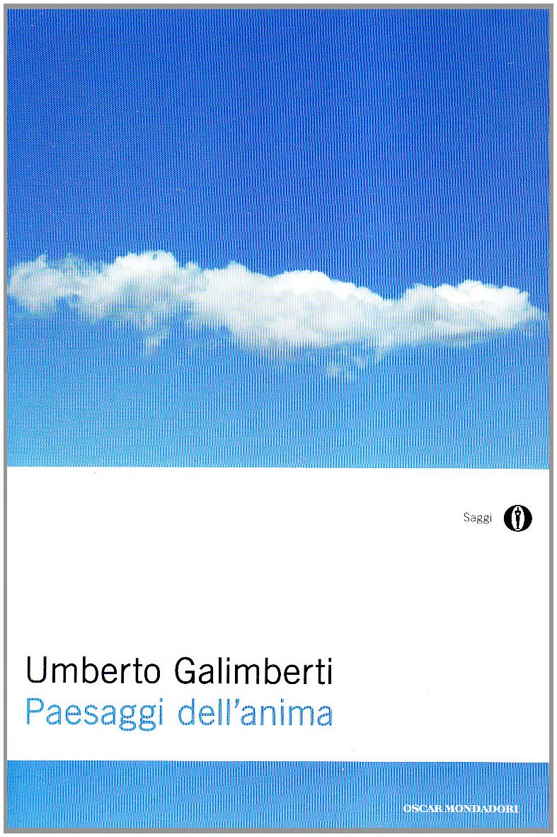 Paesaggi dell'anima (Oscar saggi, Band 538) Psychology