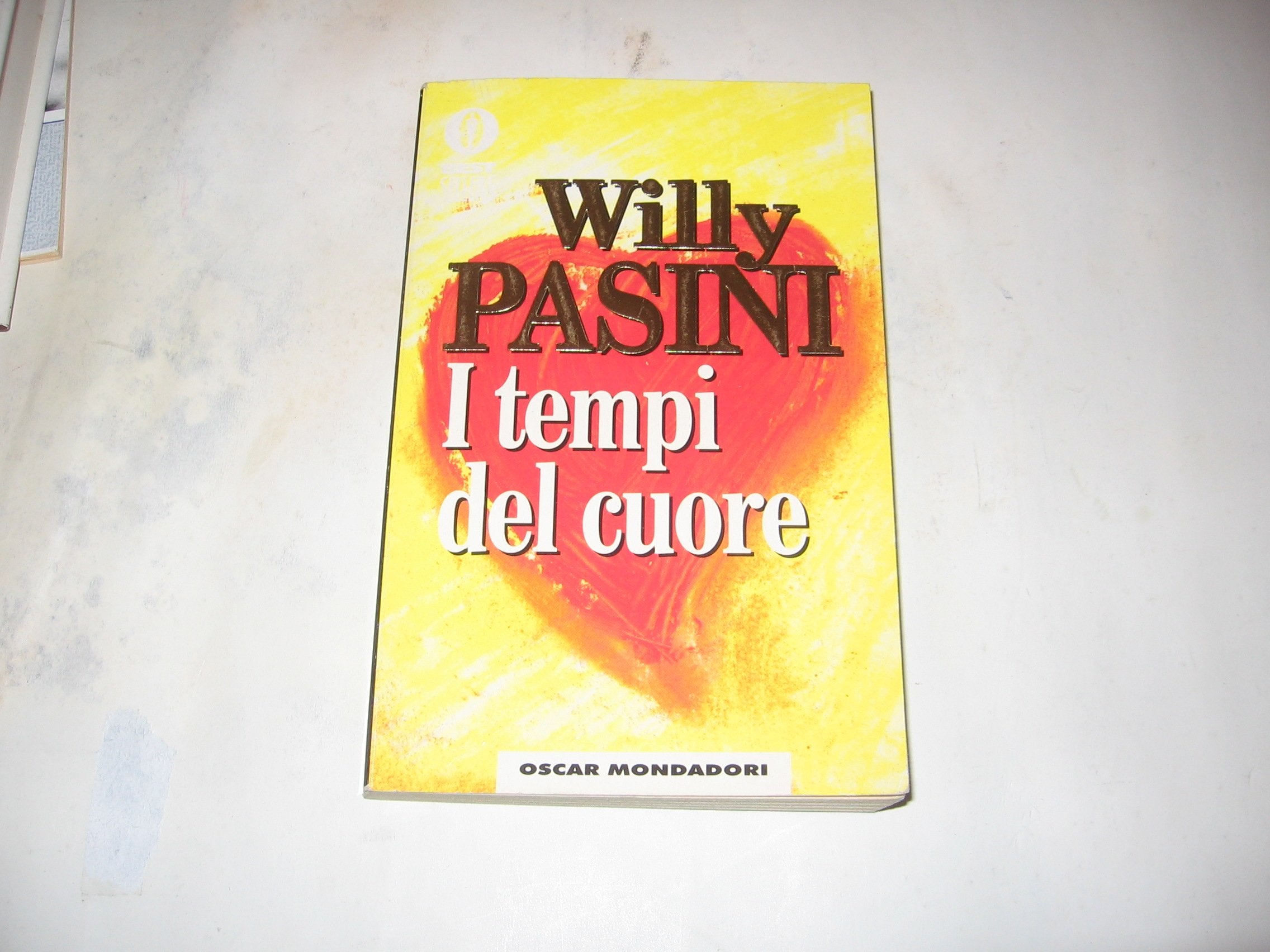 I tempi del cuore (Oscar bestsellers, Band 830) Partnership & Love