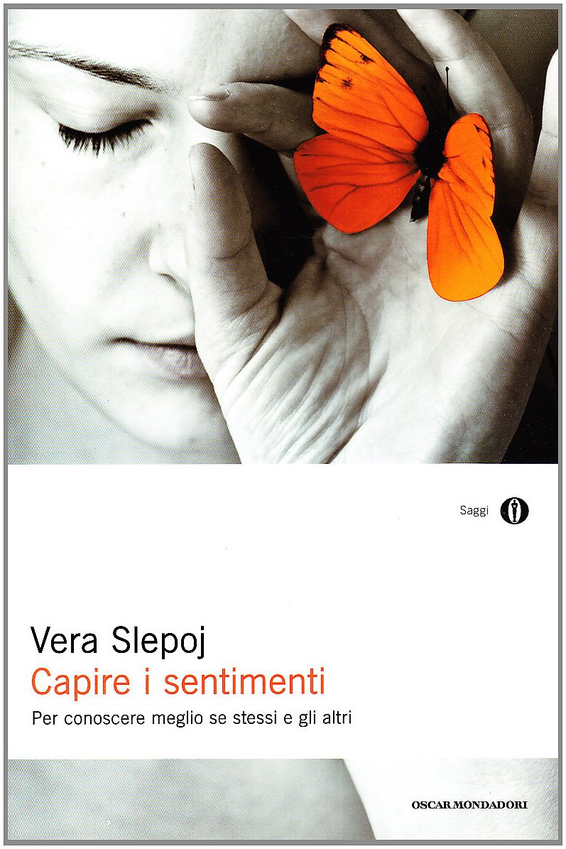 Capire i sentimenti (Oscar saggi, Band 555) Psychology