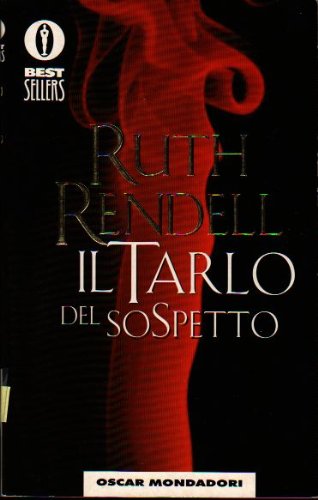 Il tarlo del sospetto (Oscar bestsellers, Band 831) Contemporary literature