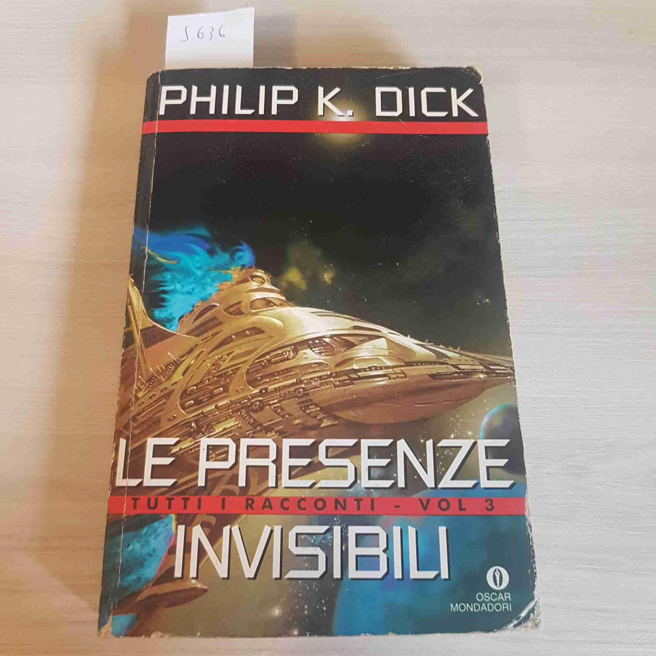 Le presenze invisibili. Tutti i racconti (Vol. 3) (Oscar varia) Essays & Short Stories