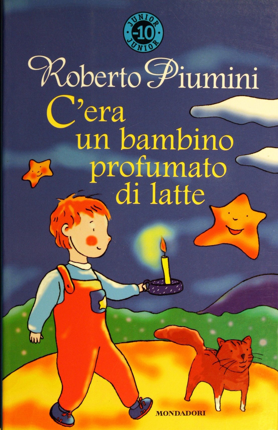 C'era un bambino profumato di latte. Ediz. illustrata (Junior -10, Band 31) Non-fiction