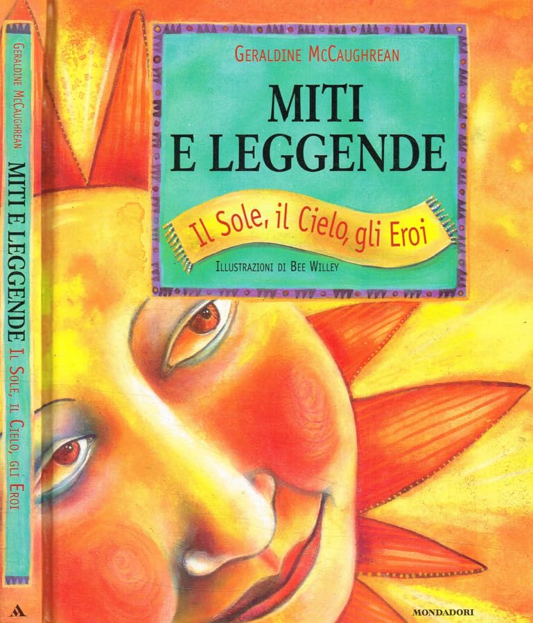 Miti e leggende. Il sole, il cielo, gli eroi book