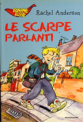 Le scarpe parlanti (Banane rosse, Band 4) Novels & Short Stories