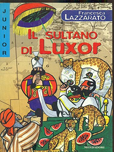 Il sultano di Luxor (Nuove fiabe junior, Band 7) Books