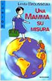 Una mamma su misura (Junior -10, Band 17) Books