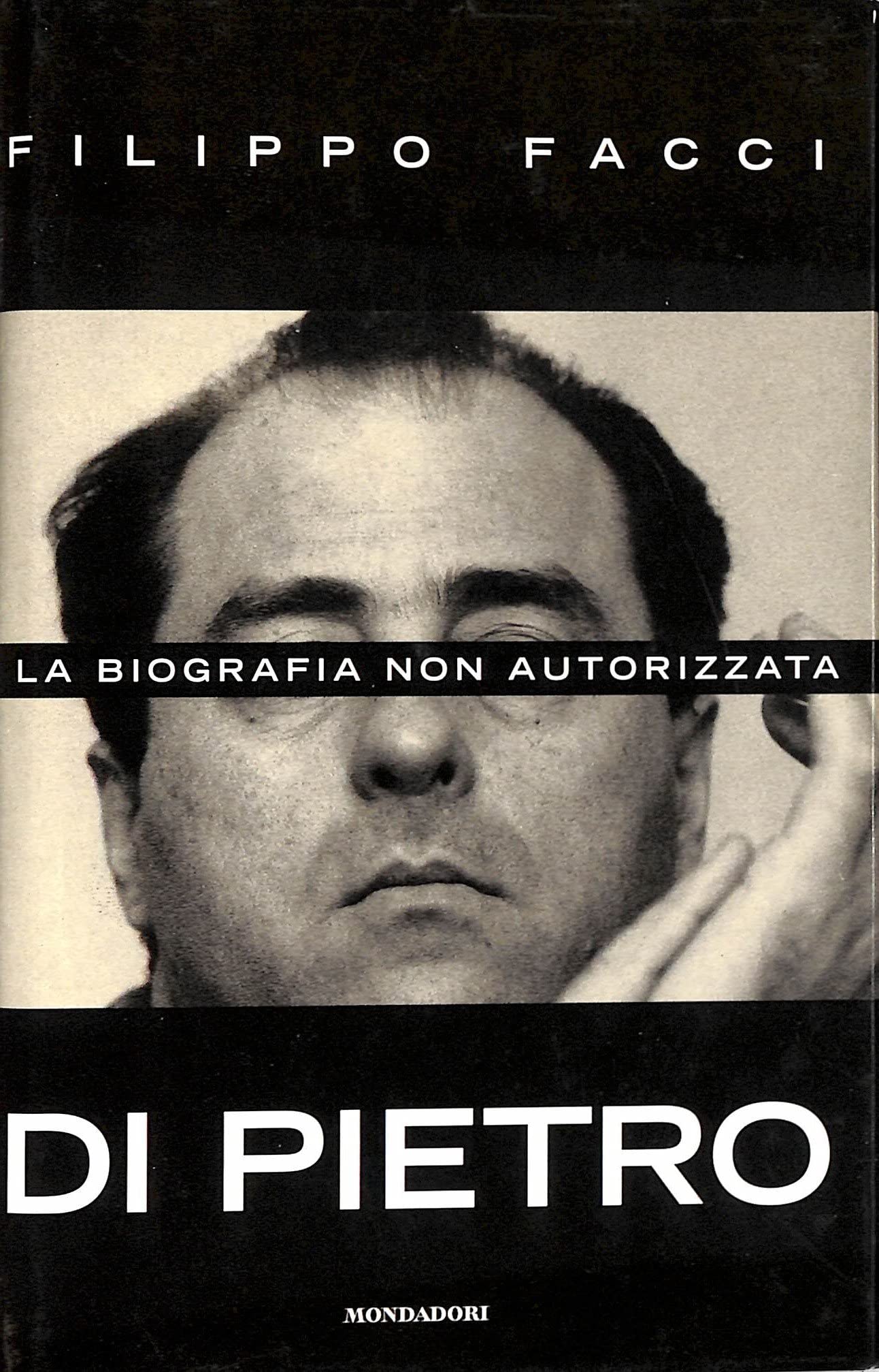 Di Pietro. La biografia non autorizzata (Ingrandimenti) Books