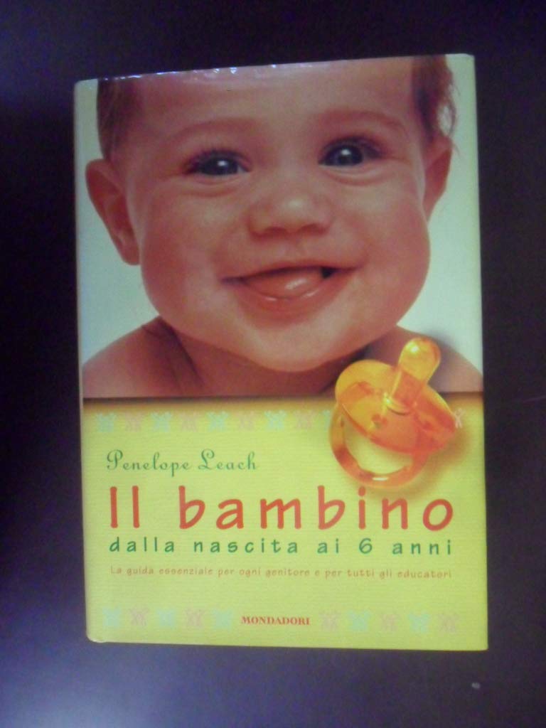 Il bambino: dalla nascita ai 6 anni Parents & Children