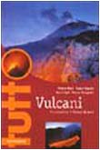 Vulcani (Illustrati. Tutto, Band 81) Geology & Geography