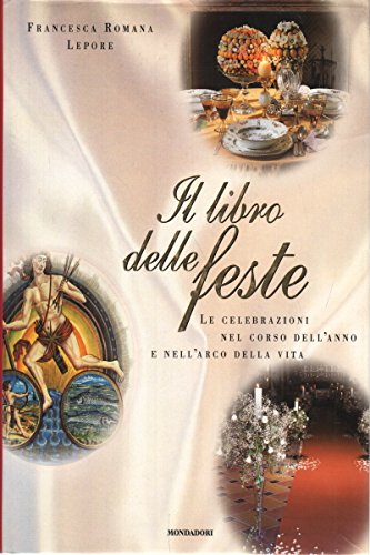 Il libro delle feste (Illustrati. Hobby e collezionismo) Leisure, Home & Garden