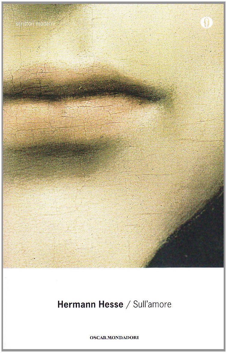 Sull'amore (Oscar scrittori moderni, Band 1330) Essays & Short Stories