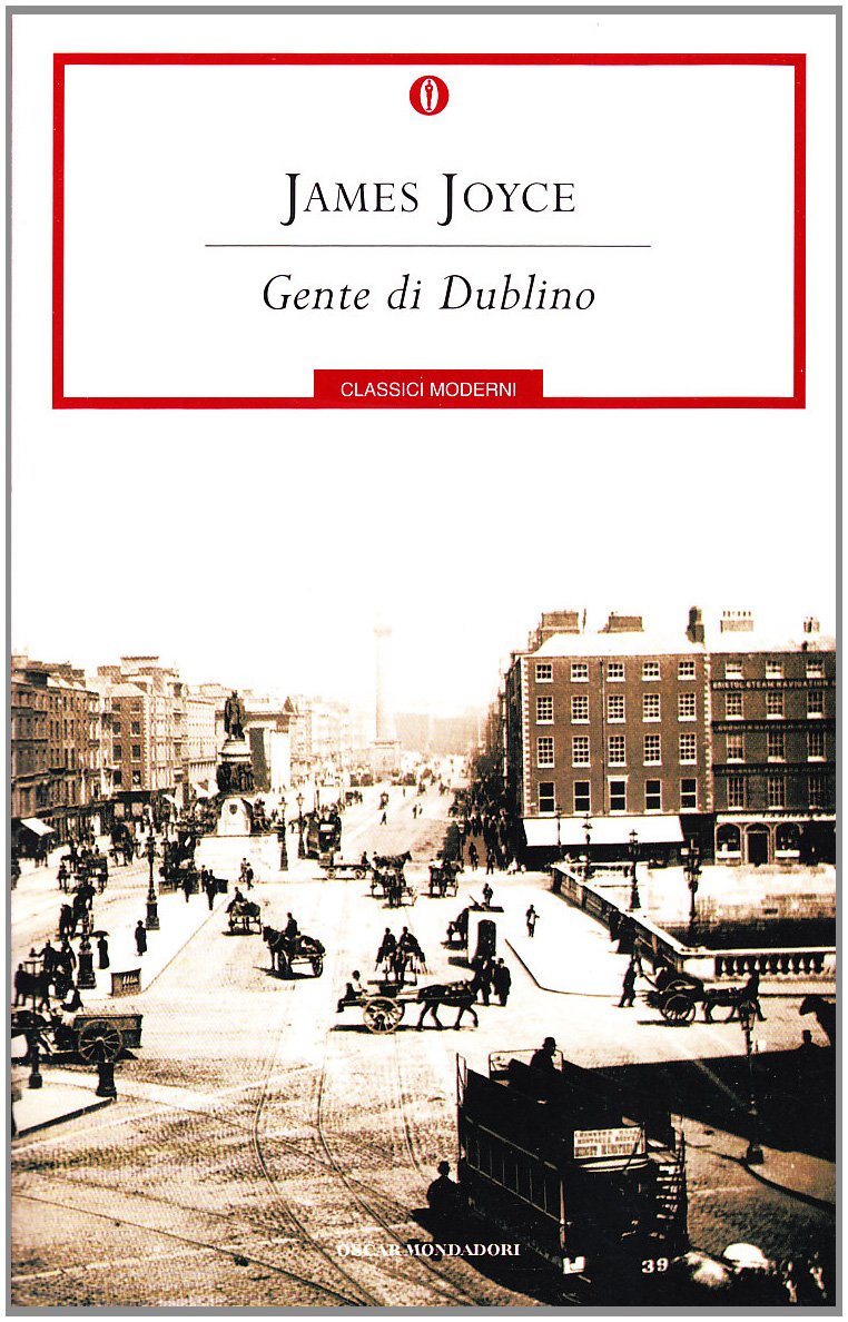 Gente DI Dublino (Oscar Classici Moderni, Band 10) Essays & Short Stories