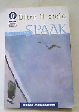 Oltre il cielo (Oscar bestsellers, Band 841) Contemporary literature
