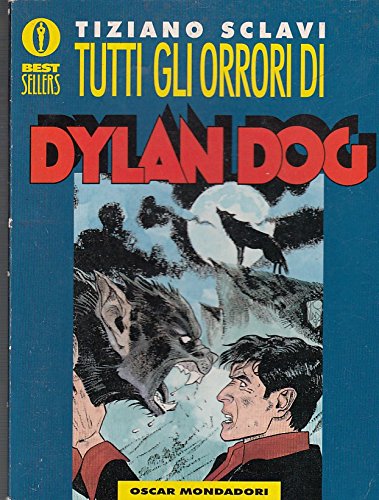 Tutti gli orrori di Dylan Dog (Oscar bestsellers, Band 861) Manga