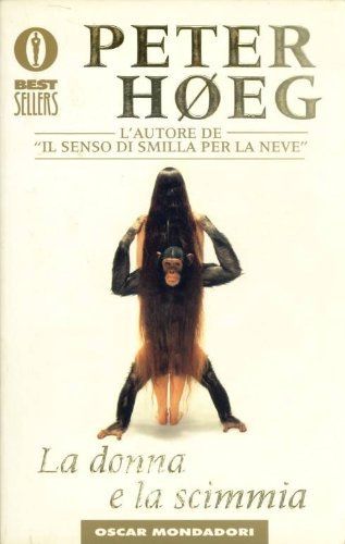 La donna e la scimmia (Oscar bestsellers, Band 858) Contemporary literature