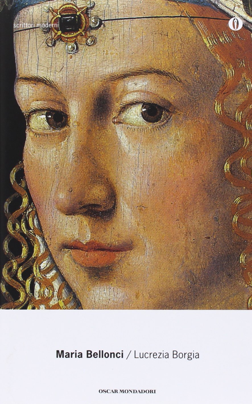 Lucrezia Borgia (Oscar scrittori moderni, Band 1024) Classics