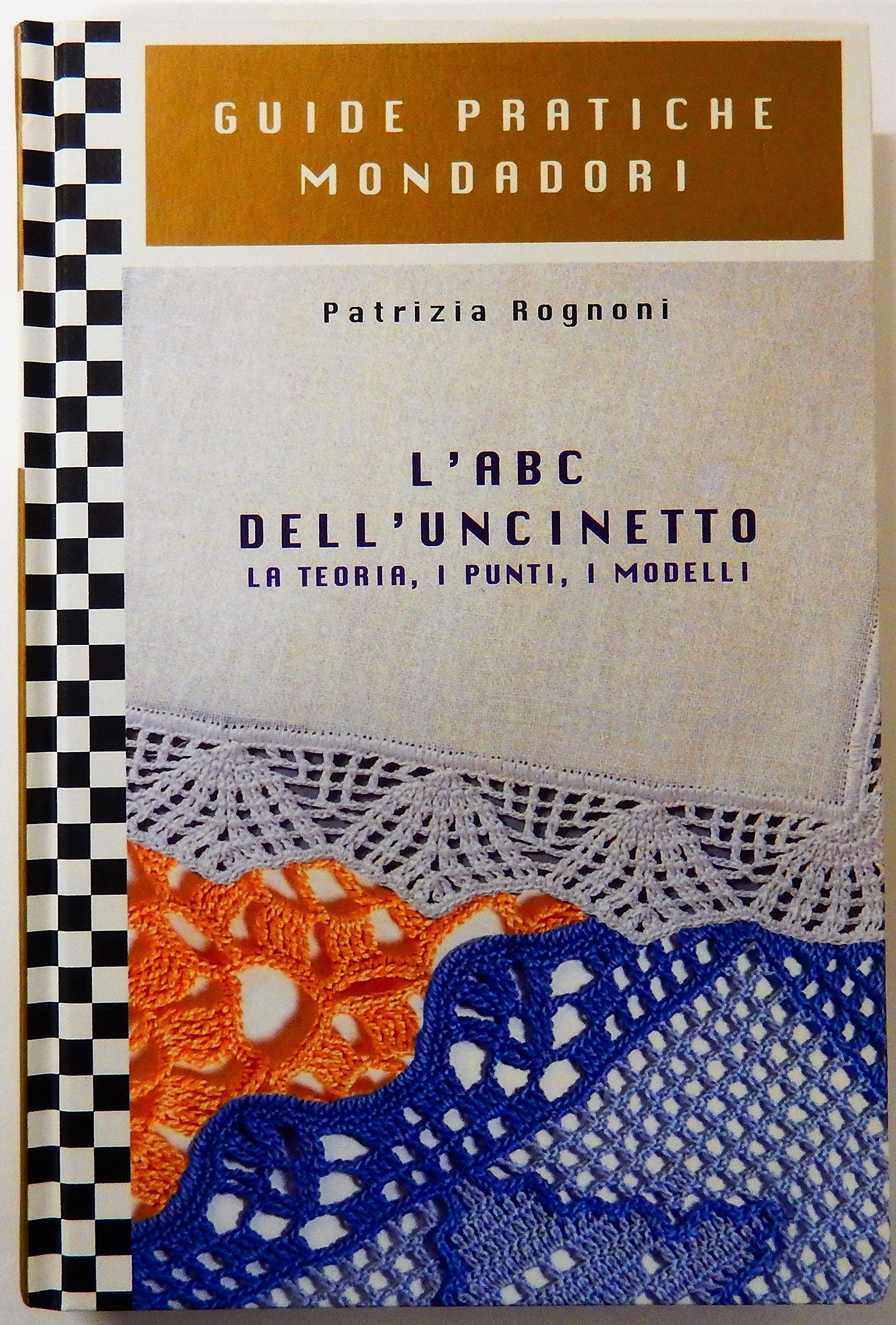 L'ABC dell'uncinetto (Illustrati. Guide pratiche manuali, Band 79) Hobbies & Crafts