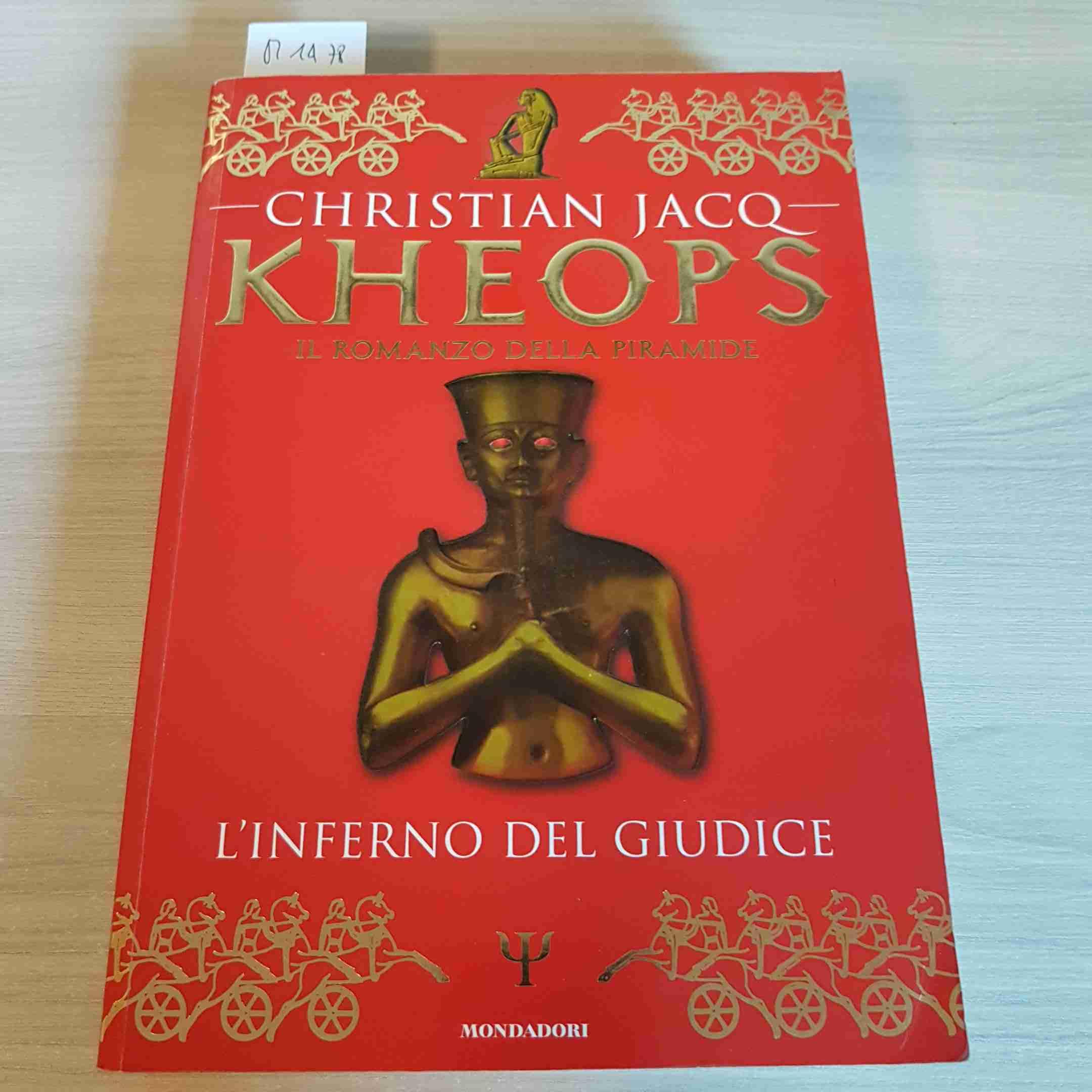 Kheops. L'inferno del giudice (I faraoni, Band 7) Historical Fiction