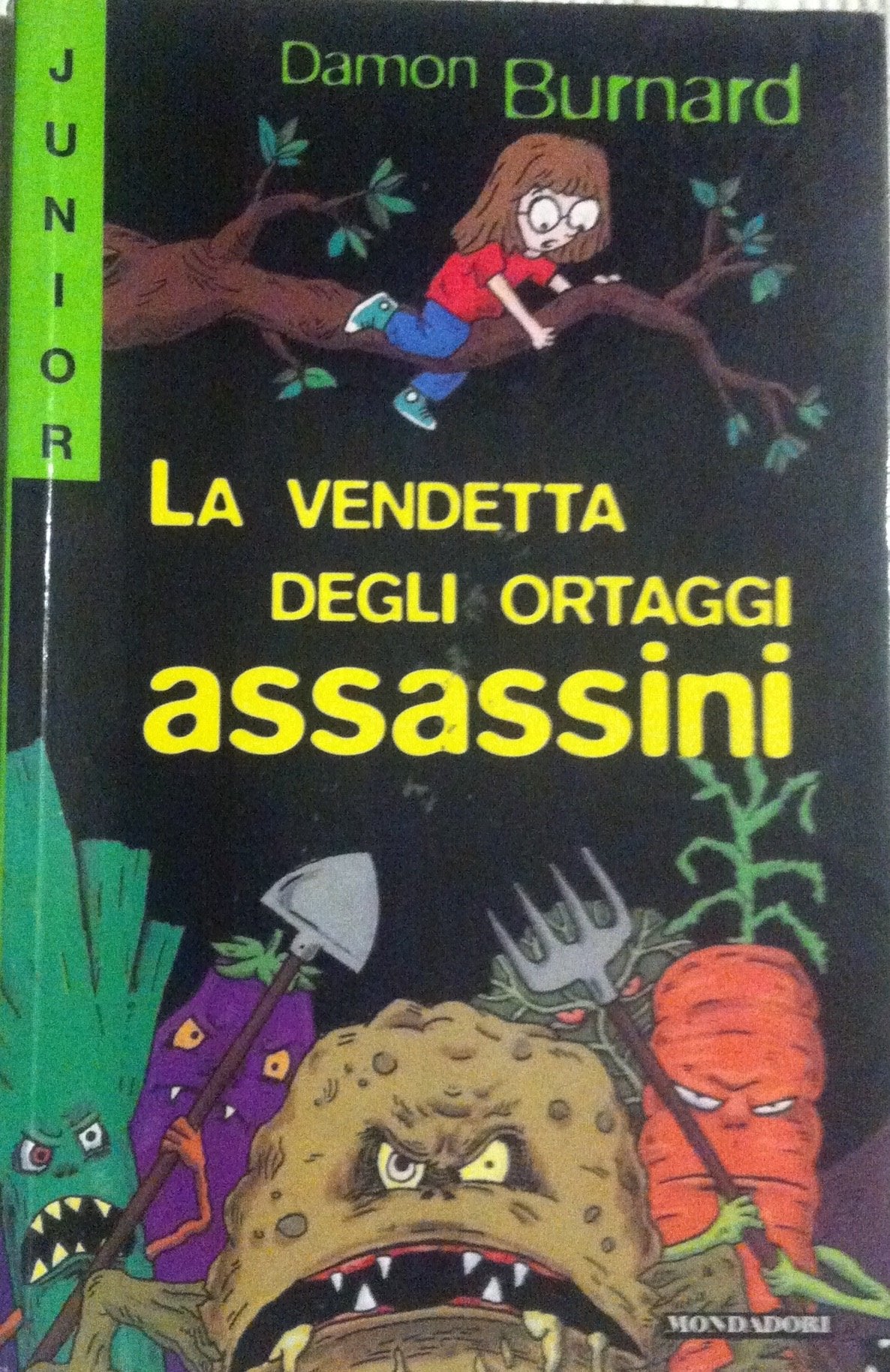 La vendetta degli ortaggi assassini (Junior -8, Band 31) Books
