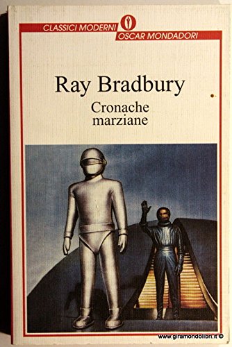 Cronache Marziane (Oscar classici moderni, Band 164) Essays & Short Stories