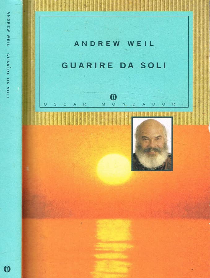 Guarire da soli (Oscar salute e benessere, Band 10) Medicine