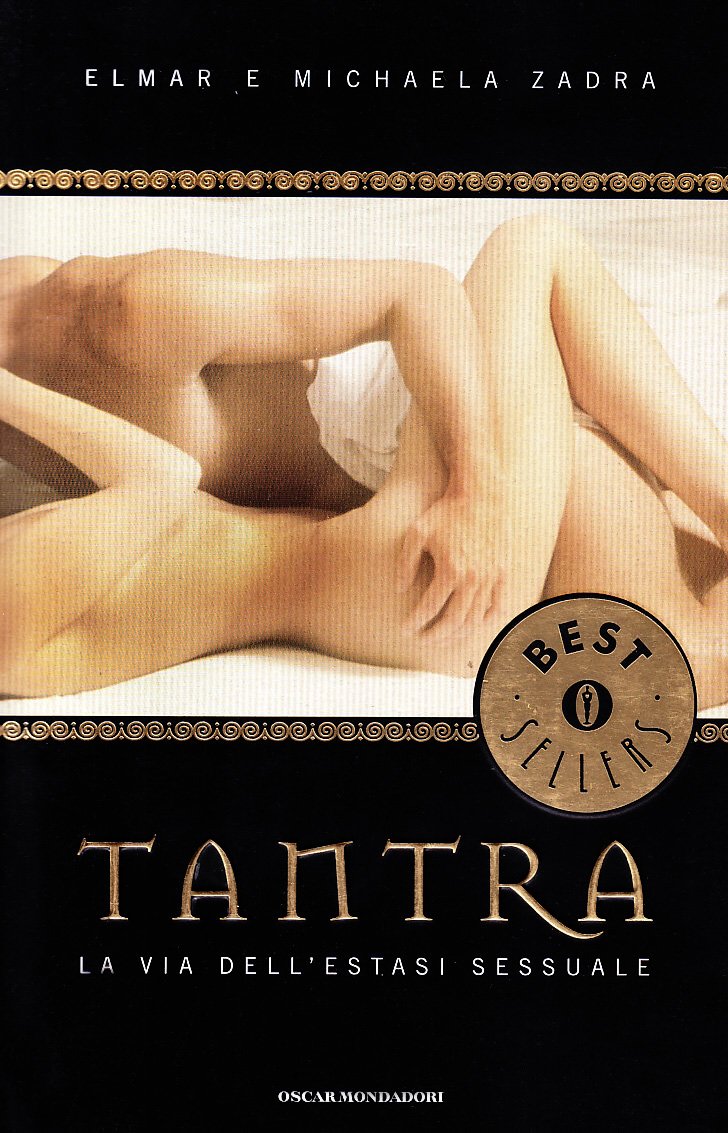 Tantra. La via dell'estasi sessuale (Oscar bestsellers, Band 930) Partnership & Love