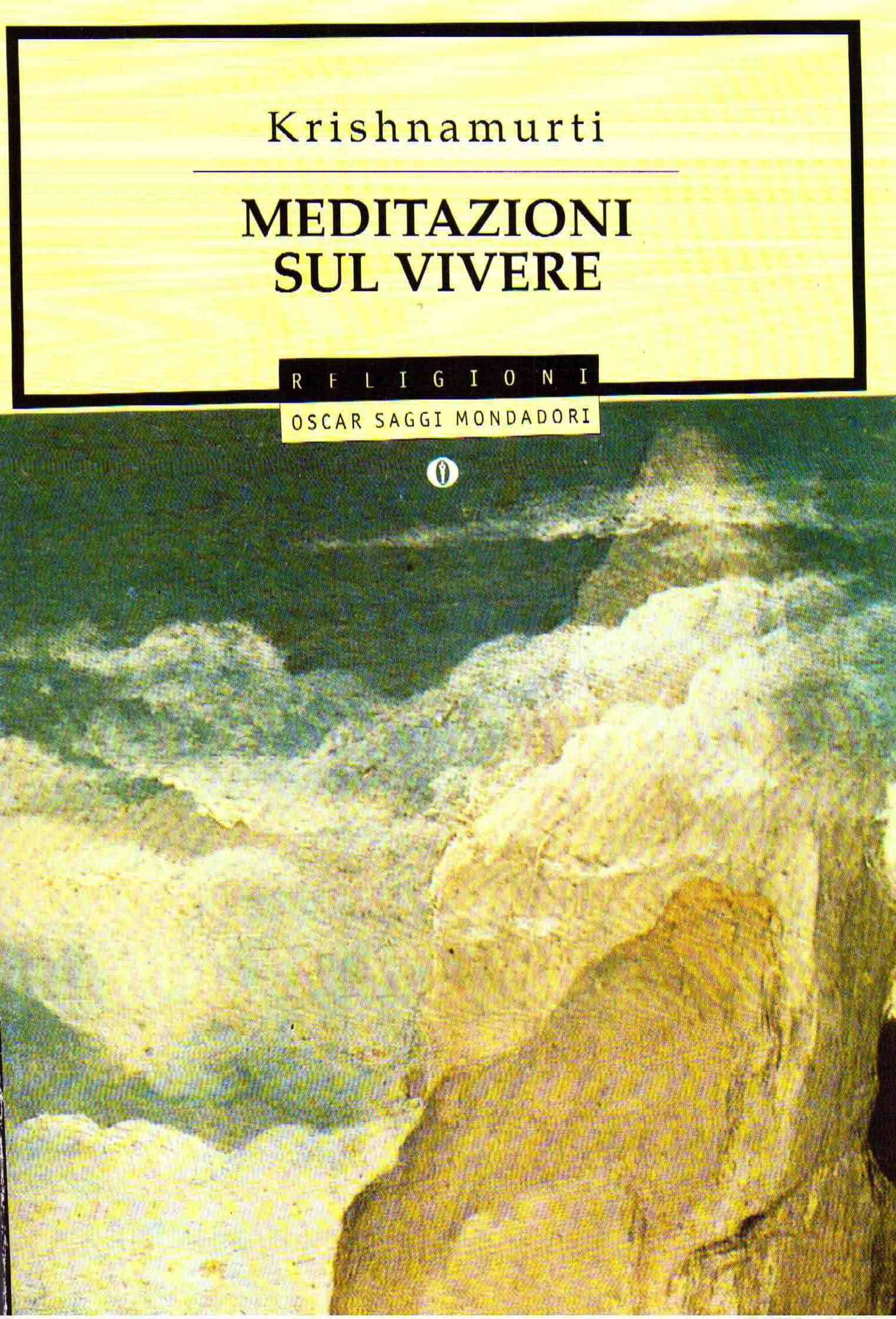 Meditazioni sul vivere (Oscar saggi, Band 572) Religion & Esotericism