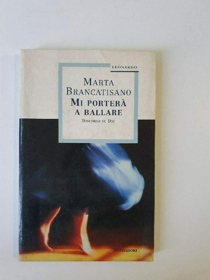 Mi porterà a ballare (Brossurati) Religion & Esotericism