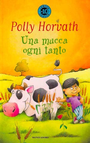 Una mucca ogni tanto (Junior -10, Band 47) Novels & Short Stories