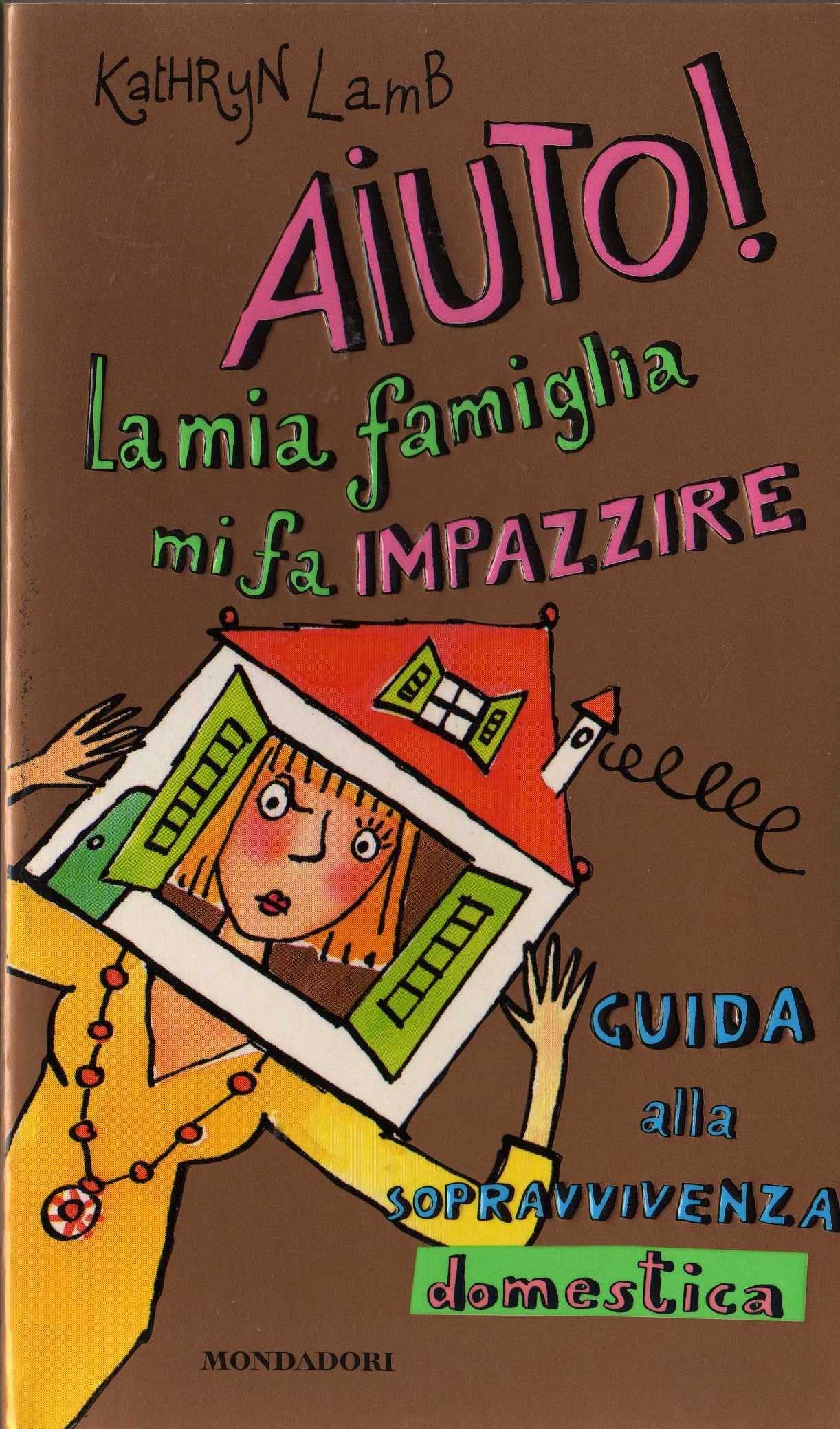 Aiuto! La mia famiglia mi fa impazzire (Ragazzine, Band 19) Books
