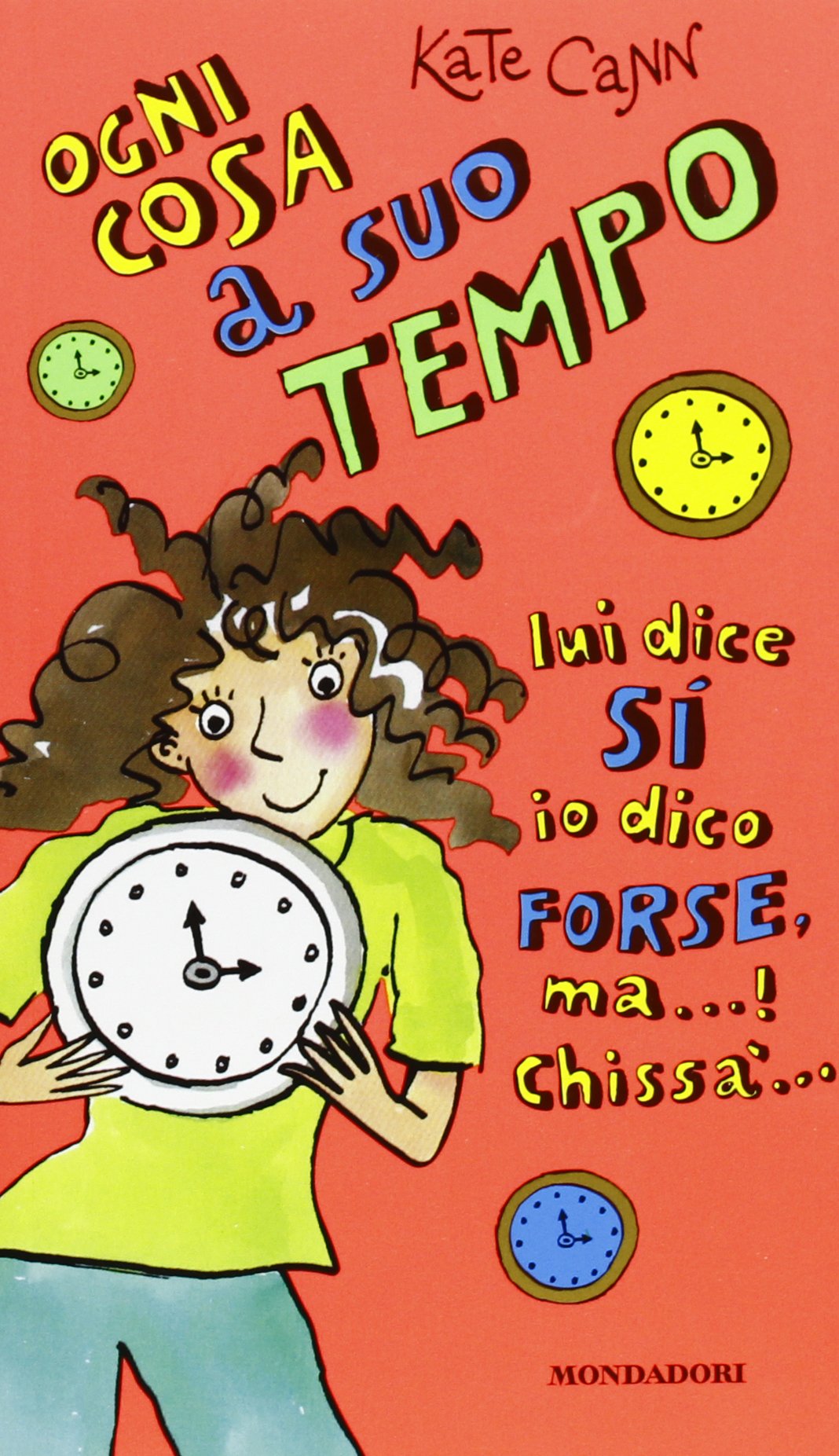 Ogni cosa a suo tempo (Ragazzine, Band 20) Books