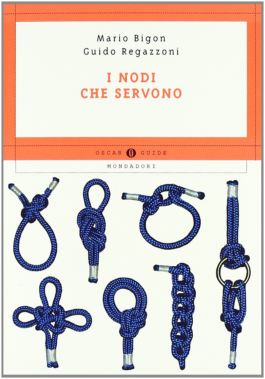 Nodi che servono. Per la nautica, il campeggio, l'alpinismo, la pesca Hobbies & Crafts