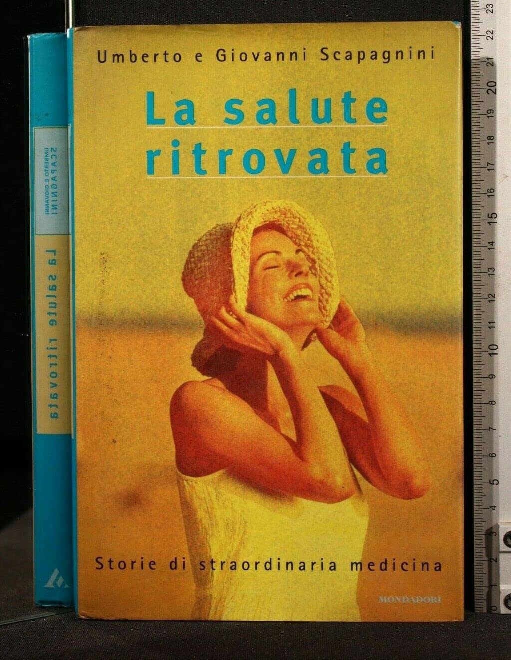 La salute ritrovata. Storie di straordinaria medicina (Ingrandimenti, Band 364) Medicine