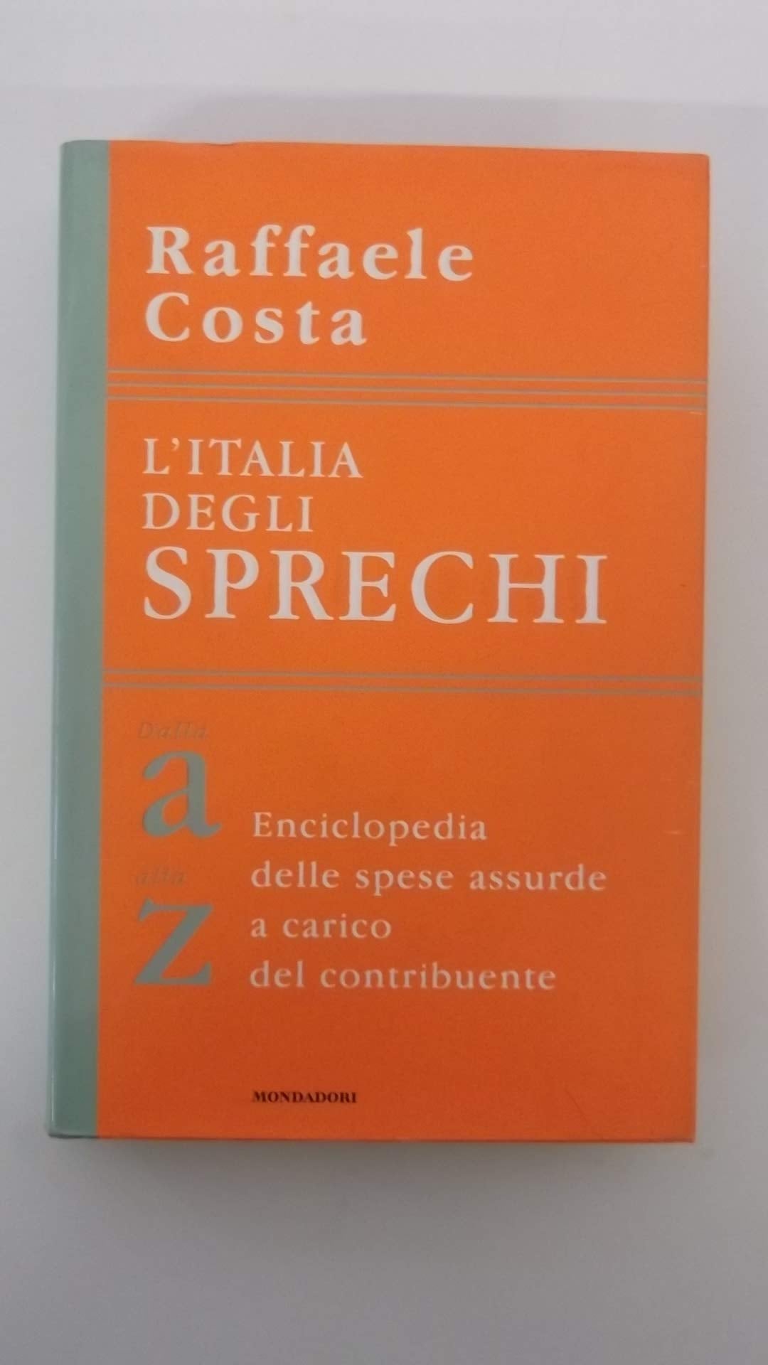 L'Italia degli sprechi (Frecce) Books